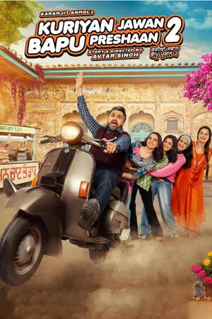 Kuriyan Jawan Baapu Preshaan 2 2025 Punjabi WEB-DL | Dubbed Hindi Movie